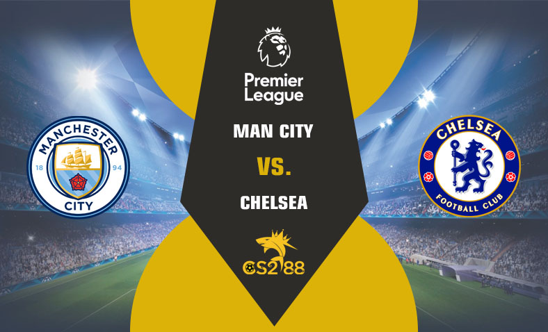 ព្យាករណ៍គូ​ Man City vs Chelsea ថ្ងៃទី១៨កុម្ភៈ​